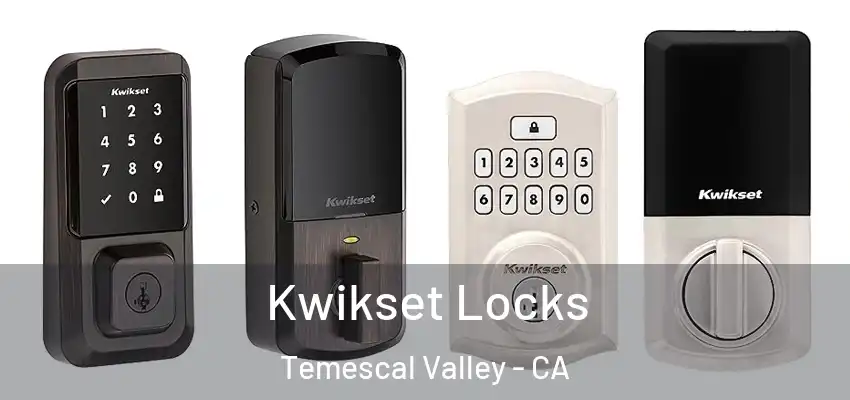  Kwikset Locks Temescal Valley - CA
